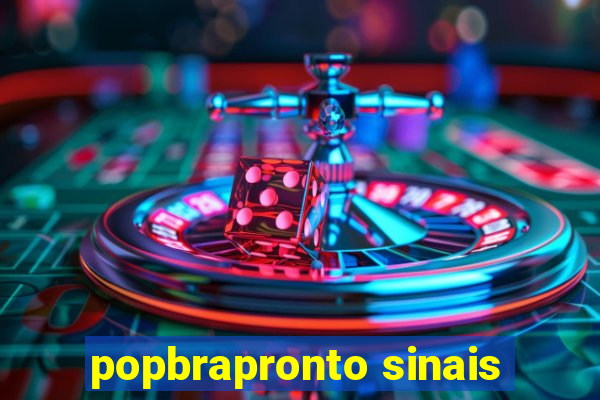 popbrapronto sinais